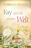 Fay und die andere Welt