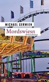 Gerwien, M: Mordswiesn