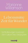 Lebensmitte - Zeit für Wunder