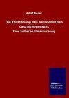 Die Entstehung des herodotischen Geschichtswerkes