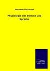 Physiologie der Stimme und Sprache