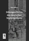 Sittengeschichte des deutschen Studententums