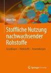 Stoffliche Nutzung nachwachsender Rohstoffe