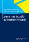 Arbeits- und Beschäftigungsformen im Wandel