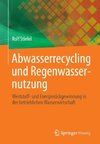 Abwasserrecycling und Regenwassernutzung