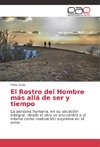 El Rostro del Hombre más allá de ser y tiempo