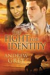 The Fight for Identity