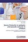 Serum Prolactin in epileptic and pseudo seizures in children