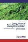 Ecophysiology of Terricolous Mosses and Atmospheric Pollutants