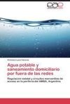 Agua potable y saneamiento domiciliario por fuera de las redes