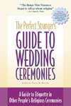 The Perfect Stranger's Guide to Wedding Ceremonies