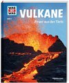 Vulkane. Feuer aus der Tiefe