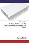 Indian Philosophy Of Education In Contemporary Times