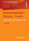 Naturwissenschaft - Rüstung - Frieden