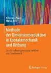 Methode der Dimensionsreduktion in Kontaktmechanik und Reibung