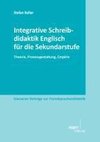 Integrative Schreibdidaktik Englisch für die Sekundarstufe