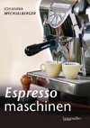 Espressomaschinen richtig bedienen