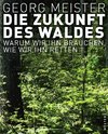 Die Zukunft des Waldes