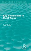 Key Settlements in Rural Areas (Routledge Revivals)