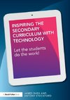 Inspiring the Secondary Curriculum with Technology