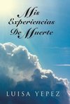 MIS Experiencias de Muerte