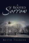 A Rooted Sorrow