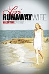 Lori, Runaway Wife