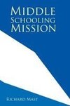 Middle Schooling Mission