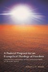 A Pastoral Proposal for an Evangelical Theology of Freedom