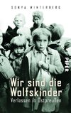 Wir sind die Wolfskinder