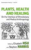 Plants, Health and Healing