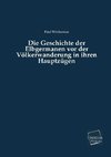 Die Geschichte der Elbgermanen vor der Völkerwanderung in ihren Hauptzügen