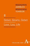 Gebot, Gesetz, Gebet / Love, Law, Life