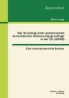 Der Vorschlag einer gemeinsamen konsolidierten Bemessungsgrundlage in der EU (GKKB): Eine steuerplanerische Analyse