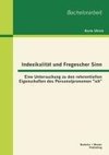 Indexikalität und Fregescher Sinn: Eine Untersuchung zu den referentiellen Eigenschaften des Personalpronomen 