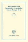 Der Entwurf eines bürgerlichen Gesetzbuchs und das deutsche Recht. Veränderte und vermehrte Ausgabe der in Schmollers Jahrbuch für Gesetzgebung, Verwaltung und Volkswirtschaft erschienenen Abhandlung.