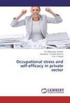 Occupational stress and self-efficacy in private sector