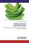 Dialogical mass  communication