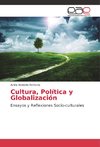 Cultura, Política y Globalización