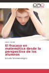 El fracaso en matemática desde la perspectiva de los alumnos