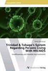 Trinidad & Tobago's System Regarding Persons Living With HIV/AIDS