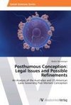 Posthumous Conception: Legal Issues and Possible Refinements