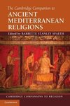 The Cambridge Companion to Ancient Mediterranean Religions