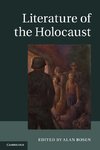 Rosen, A: Literature of the Holocaust
