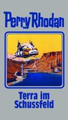 Perry Rhodan 123. Terra im Schussfeld