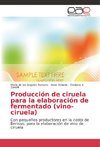 Producción de ciruela para la elaboración de fermentado (vino-ciruela)