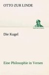 Die Kugel Eine Philosophie in Versen