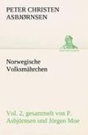 Norwegische Volksmährchen vol. 2 gesammelt von P. Asbjörnsen und Jörgen Moe