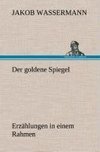 Der goldene Spiegel Erzählungen in einem Rahmen