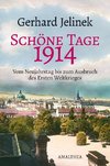 Schöne Tage 1914